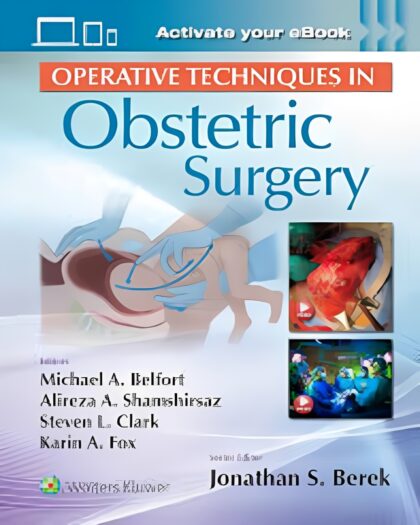 Operative Techniques in Obstetric Surgery: Print + eBook with Multimedia First Edition