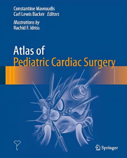 Atlas of Pediatric Cardiac Surgery 1st ed. 2015 Edition, Kindle Edition